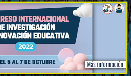Congreso Internacional de Investigación de la Innovación Educativa 2022 (Más información)